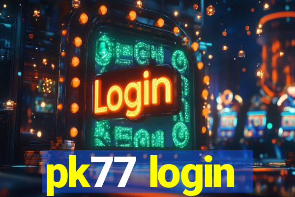 pk77 login